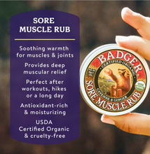 Load image into Gallery viewer, Sore Muscle Rub, Soothing Warmth For Muscles &amp; Joints by Badger
